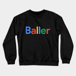 baller Crewneck Sweatshirt